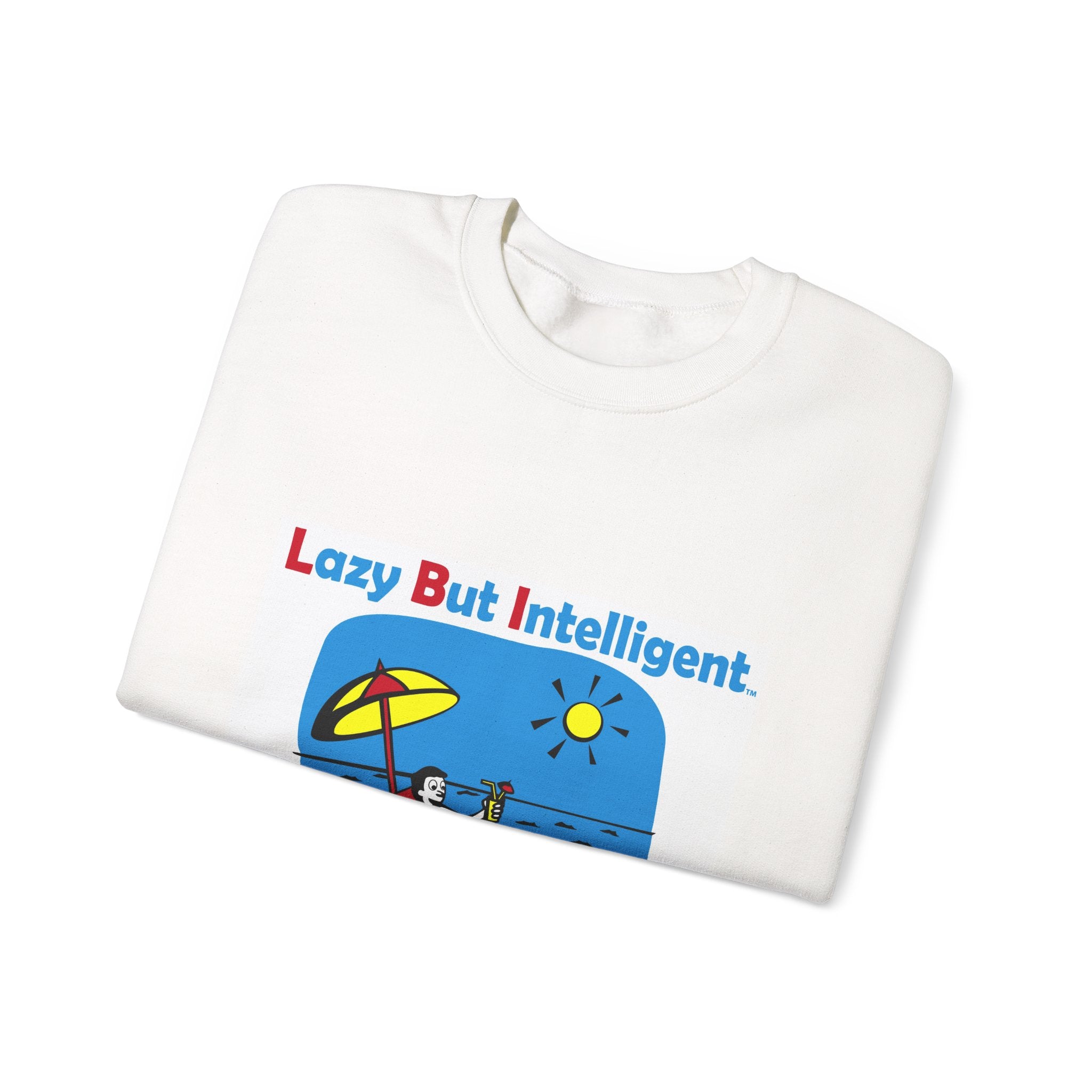 Trademarked: Crewneck Sweatshirt —"Lazy But Intelligent" Original Beach Lounge Graphic